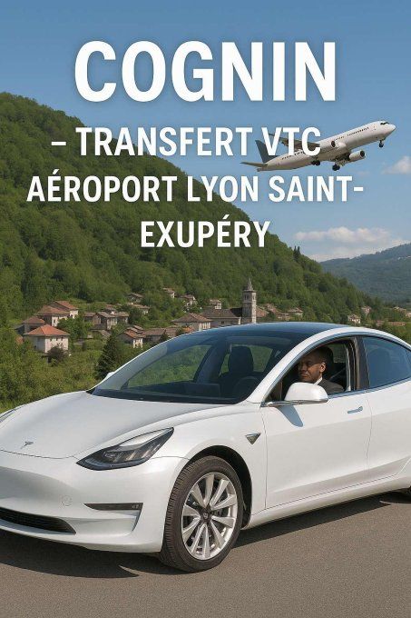 TRANSFERT COGNIN / Aéroport Lyon 129-90 TTC