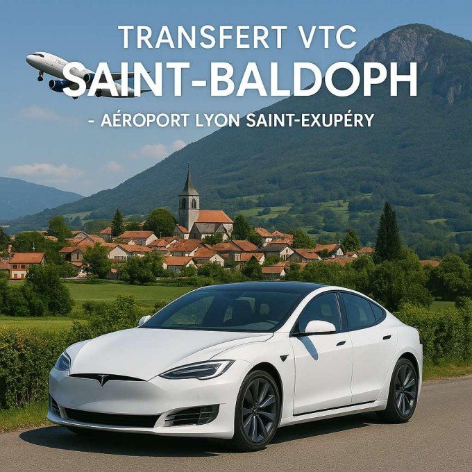TRANSFERT VTC Saint Baldoph / Aéroport de Lyon 149-90 TTC