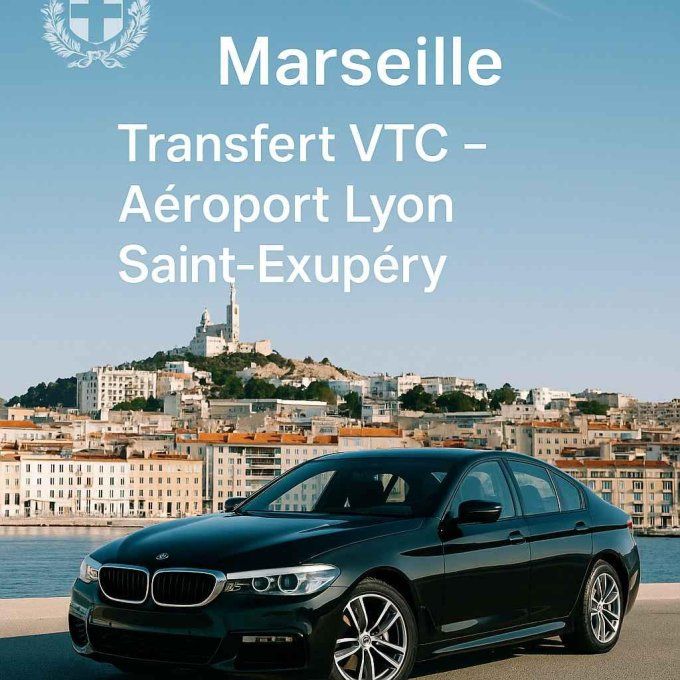 VTC Marseille / Aéroport Lyon 349-90 TTC