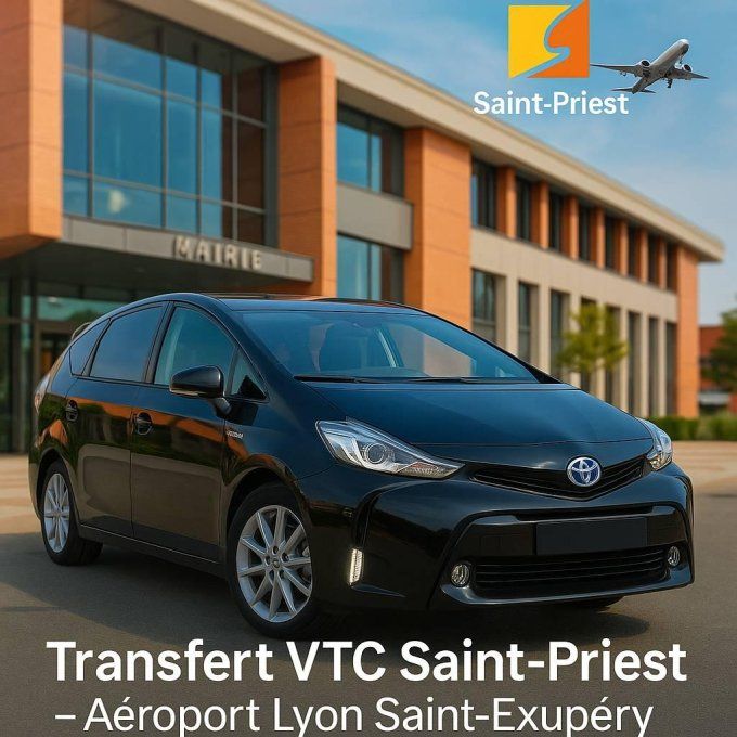 Transfert VTC Saint Priest / Aeroport Lyon 39-90 TTC
