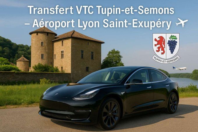 Transfert VTC TUPIN ET SEMONS / Aéroport Lyon 89-90 TTC