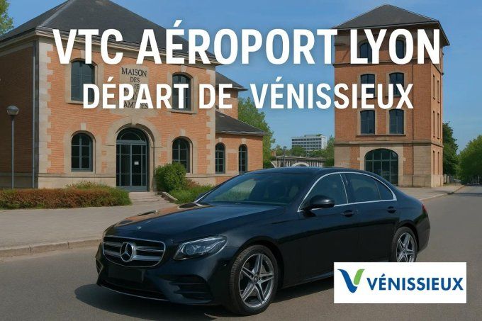 VTC / Venissieux 39,90 TTC