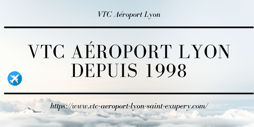 vtc-aeroport-lyon_saint-exupery_ vtc-aeroport-lyon_saint-exupery_